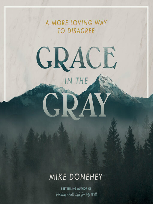 Title details for Grace in the Gray by Mike Donehey - Available